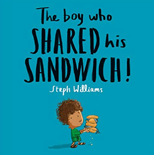 The Boy Who Shared His Sandwich Paperback Book